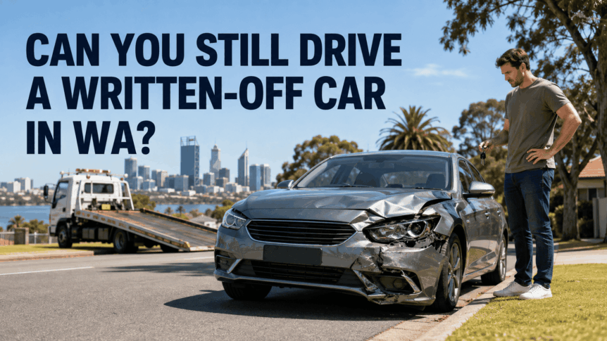Can You Still Drive a Car After It's Been Written Off in WA