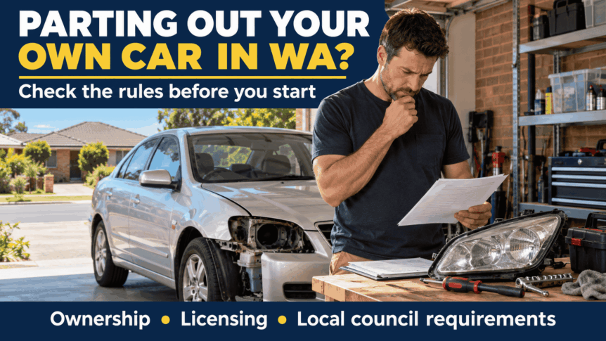 Are You Allowed to Part Out and Sell Your Own Broken Car in WA